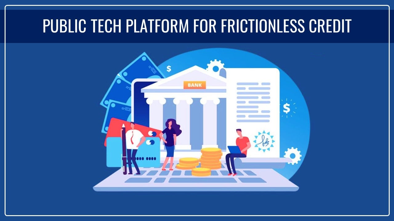 CBIC notifies “Public Tech Platform for Frictionless Credit” as common GST portal based on consent to Enhanced Credit Ecosystem Sharing [Read Notification]