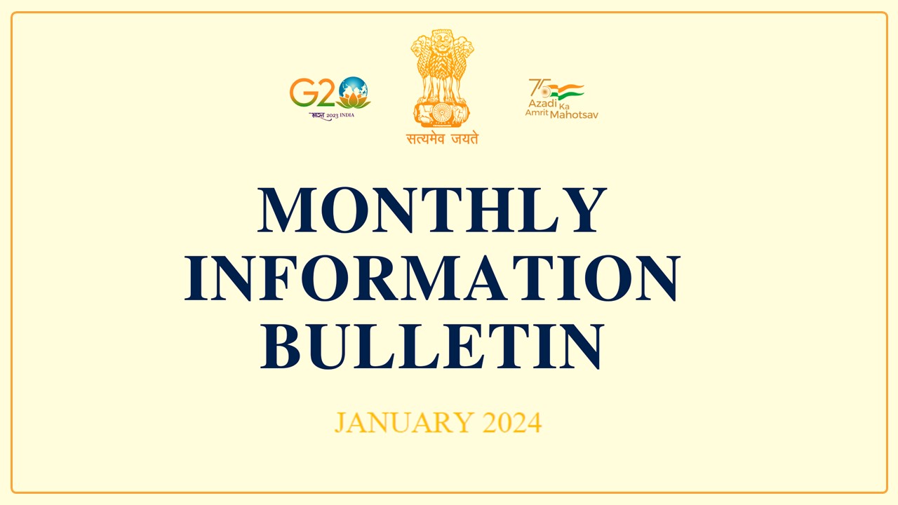 Govt. of India released Monthly Information Bulletin - January 2024
