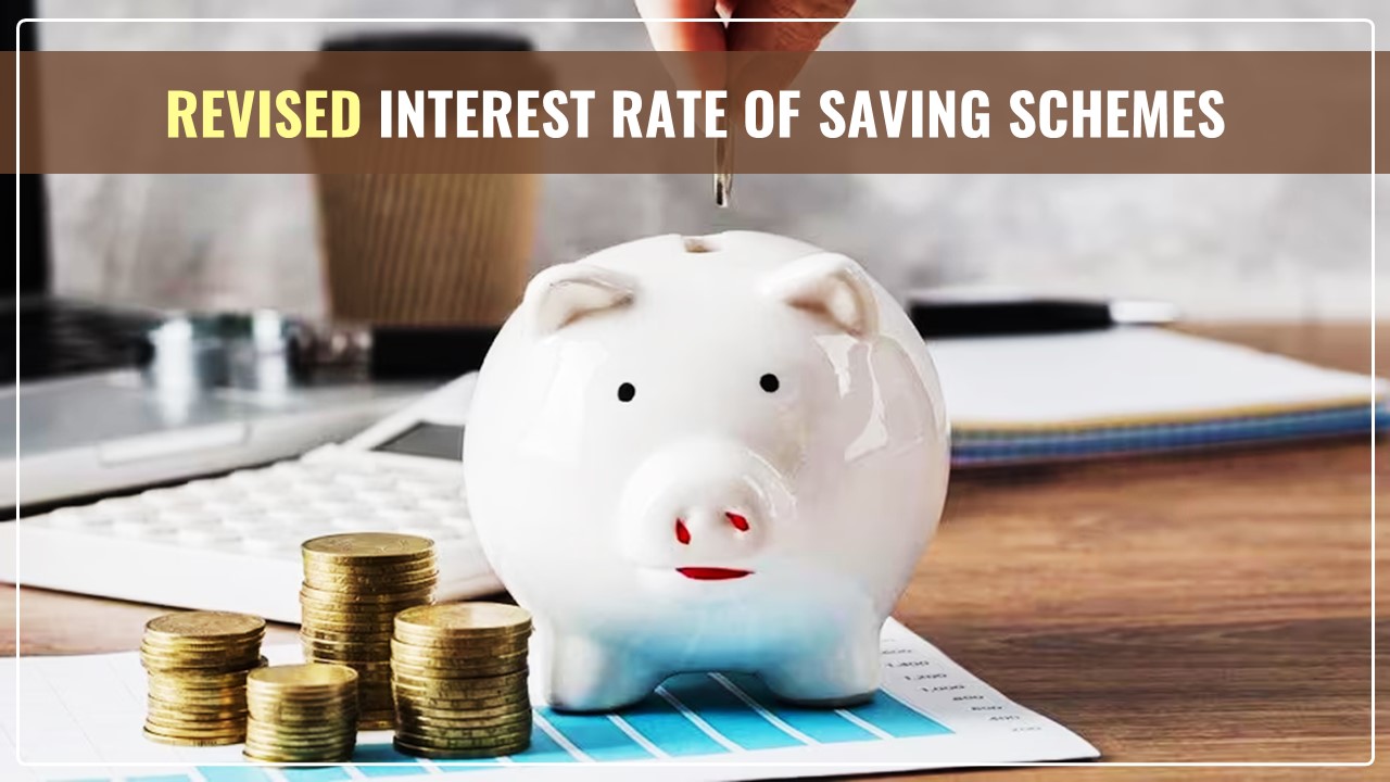 Government revised Interest Rate of PPF, SSY and Senior Citizen Savings Scheme for April- June Quarter 2024