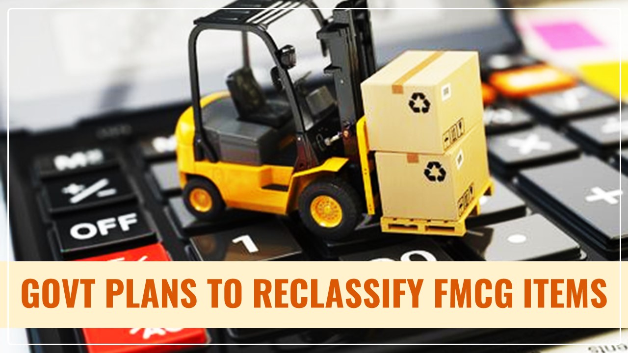 Govt plans for rate rationalization on FMCG items to tackle GST Confusion