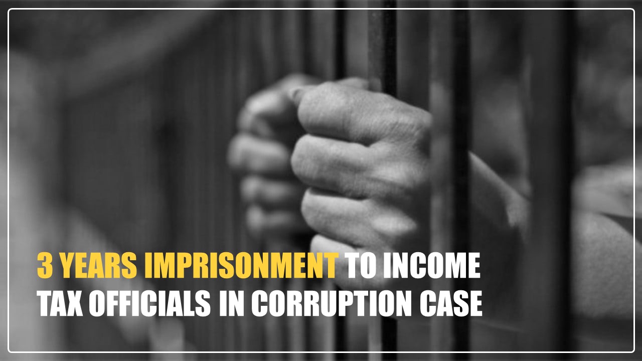 ITO imprisoned for 3 years in Corruption Case