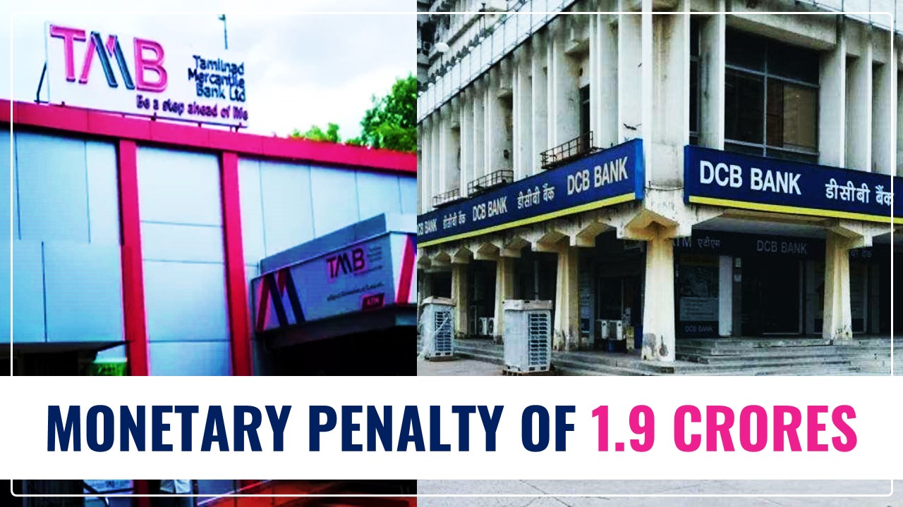 RBI imposes monetary penalty of 1.9 Cr on DCB and Tamilnad Mercantile Bank