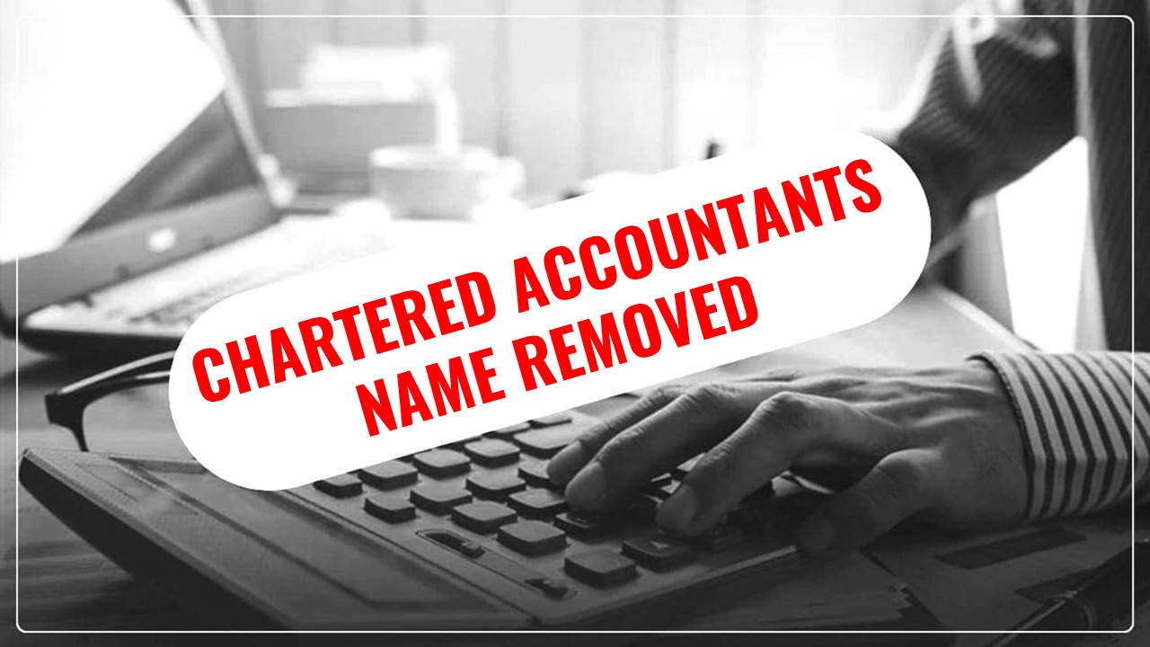 ICAI removes names of 7 CAs from Register of Members for Professional Misconduct