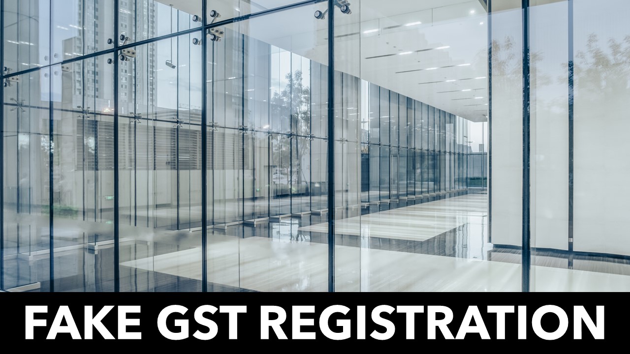 GST Central and State officers to meet to Discusses tightening FAKE GST Registration