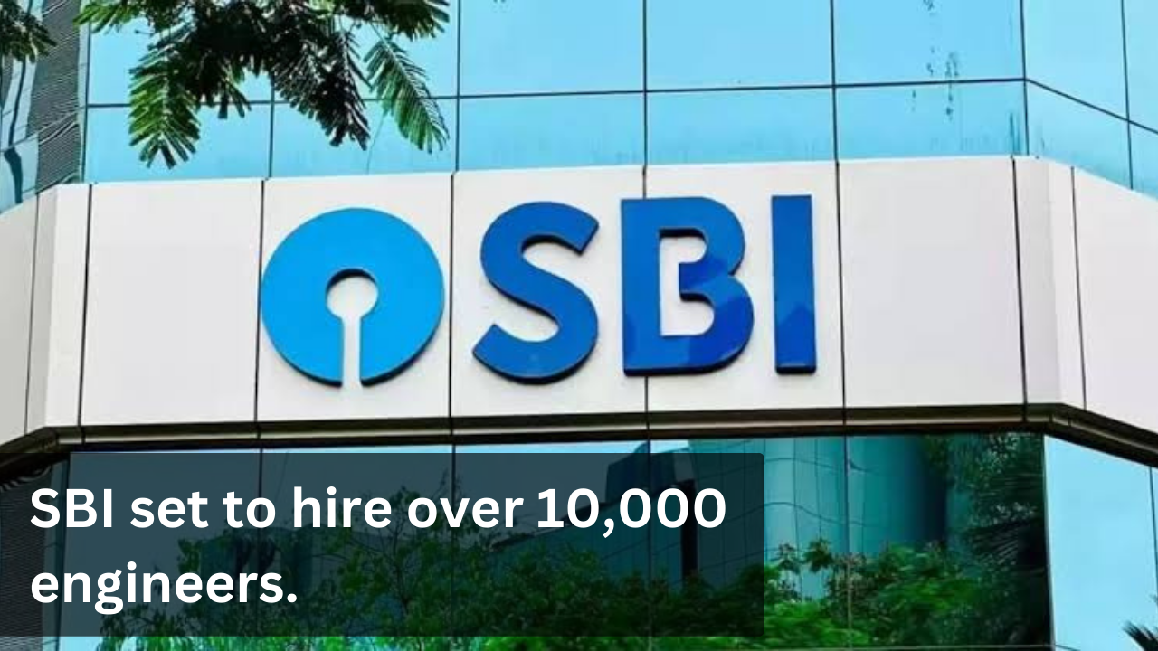 SBI set to hire over 10,000 engineers