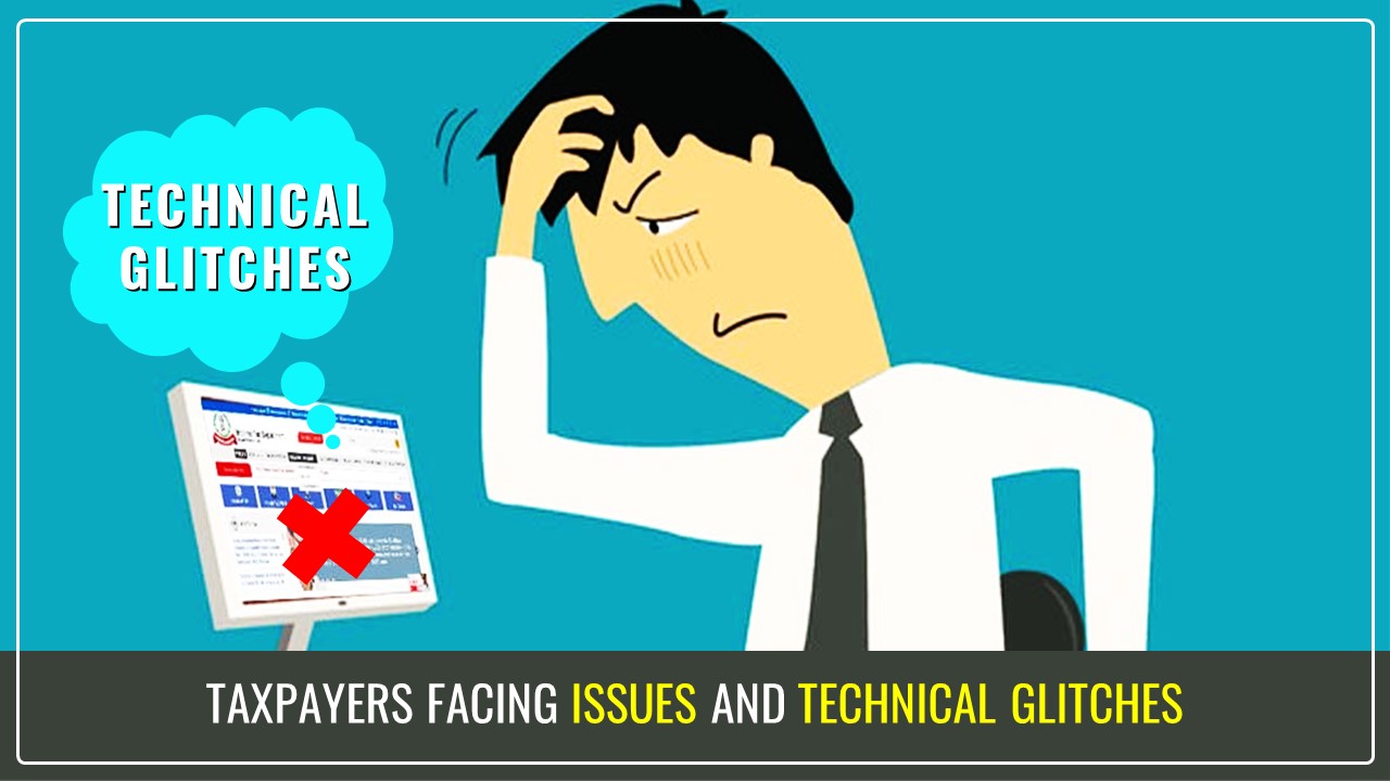 ITR Filing Season: What issues Taxpayers are facing on the IT Portal?