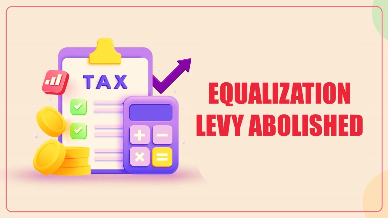 Budget 2024: 2% Equalization Levy Abolished