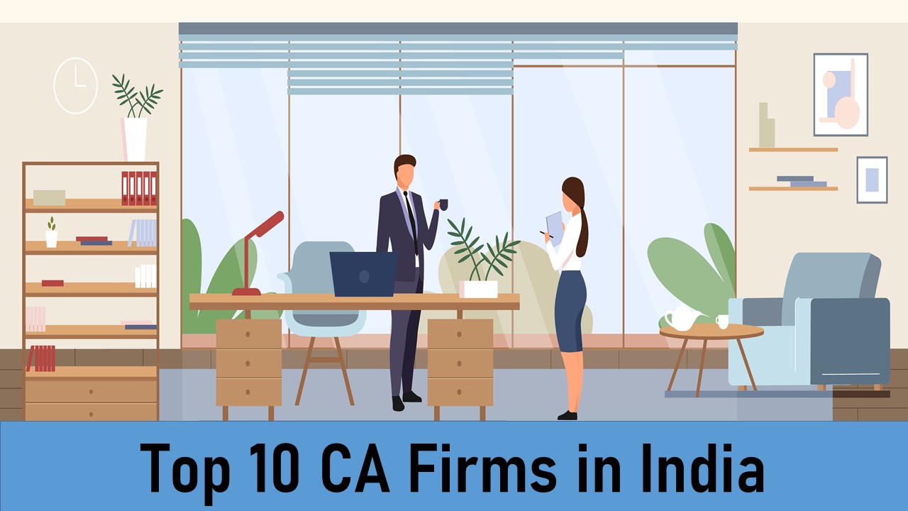 Top 10 CA Firms in India: List of Top 10 CA Firms in India