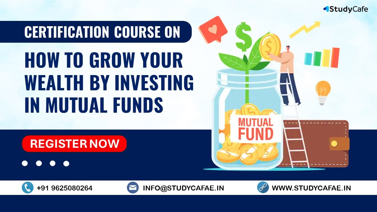 Certification Course on How to Grow your Wealth By Investing in Mutual Funds