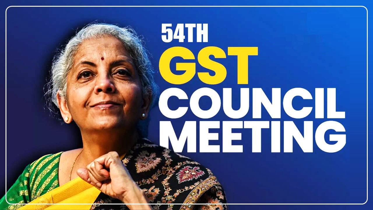 6 Big Expectations from the 54th GST Council Meeting