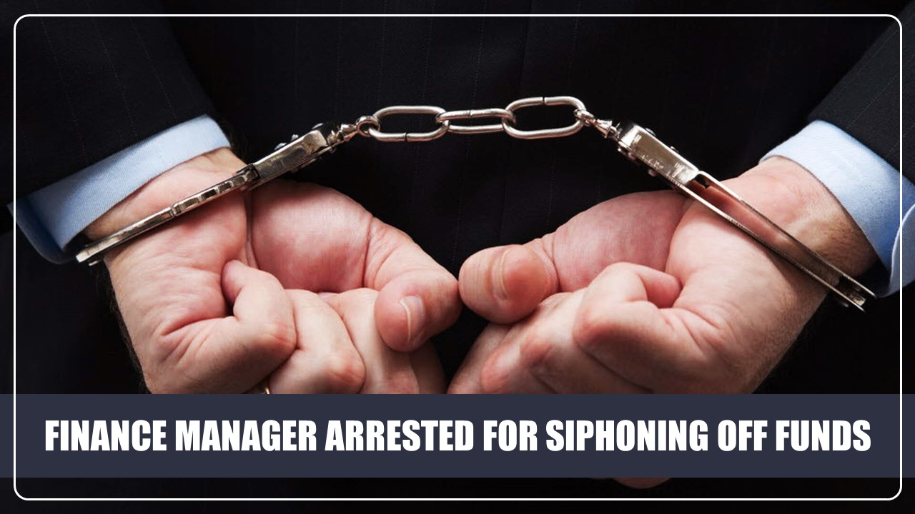 Finance Manager of Firm arrested for siphoning off Rs.1 Crore