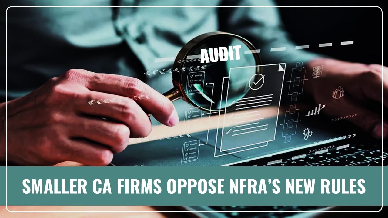 Smaller CA Firms Oppose New NFRA Rules