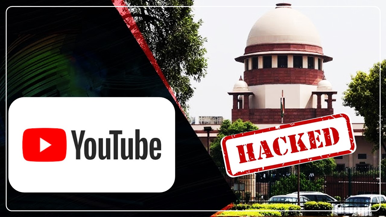 Supreme Court's Official YouTube Channel Hacked; Ran Videos Promoting Cryptocurrency on Channel