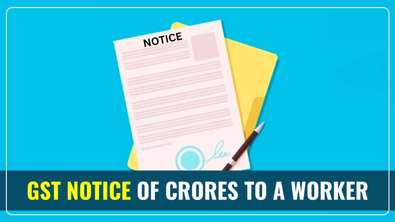 GST Notice of Rs.2.3 crore issued to a Worker of 58 Year Old Leather Company