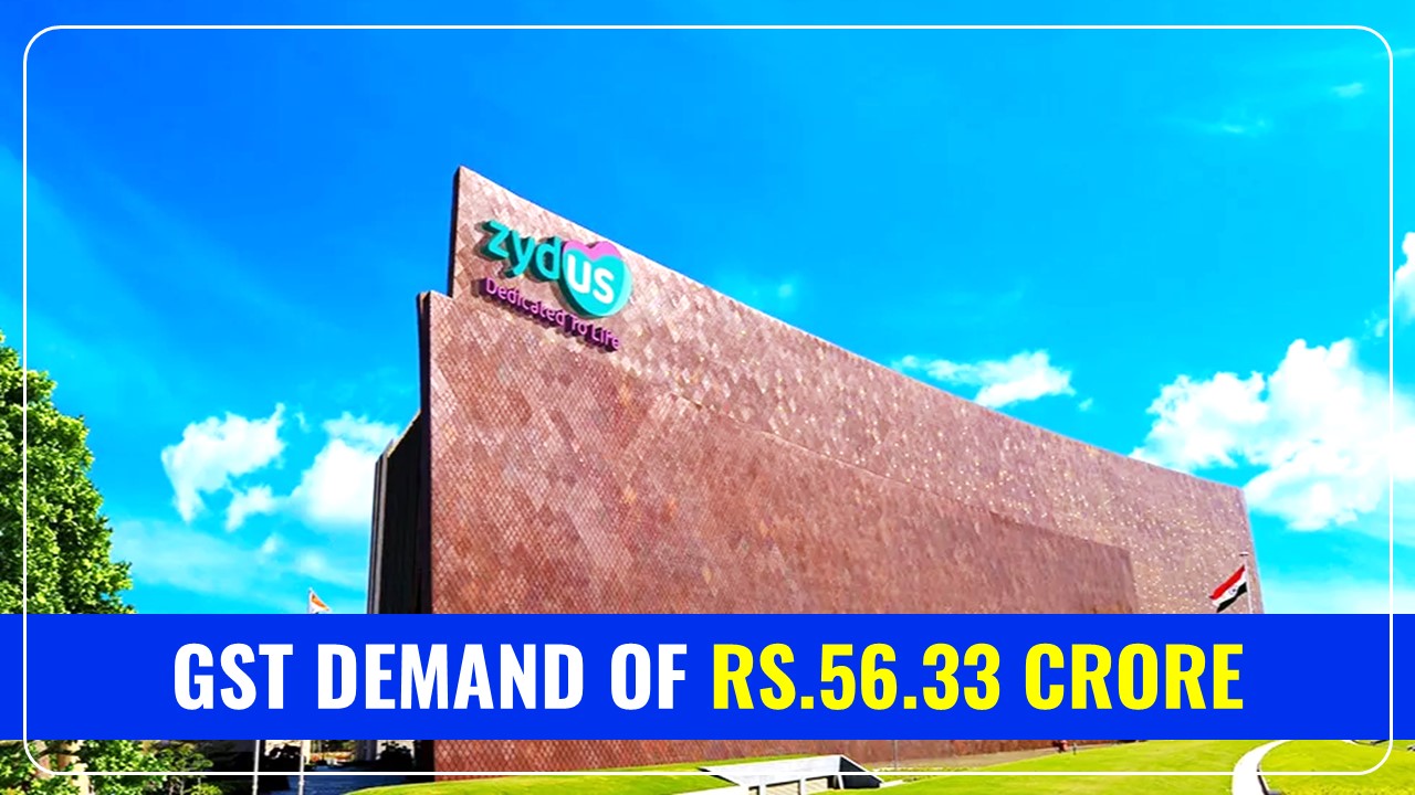 Zydus Wellness arm receives GST Demand of Rs.56.33 Crore