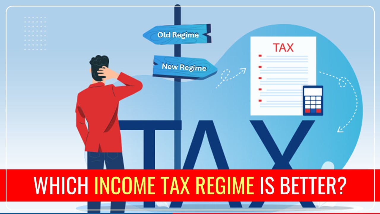 New Vs Old Income Tax Regime: Which one is better for Salaried Employee?