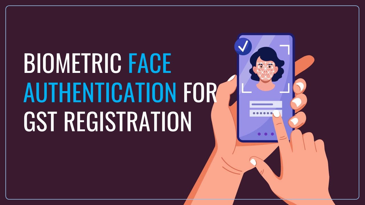 Andhra Pradesh Govt to launch Biometric Face Authentication for GST Registration
