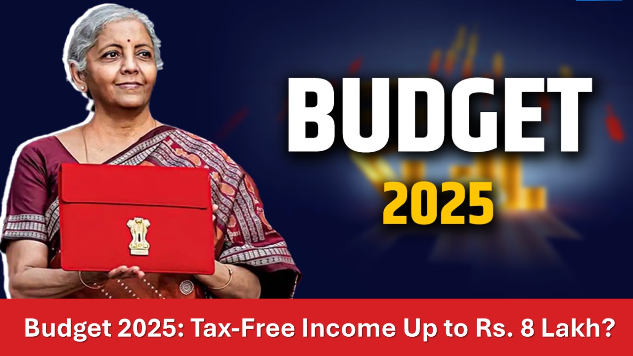 Budget 2025: Tax-Free Income Up to Rs.8 Lakh, 25% Slab for Middle Class?