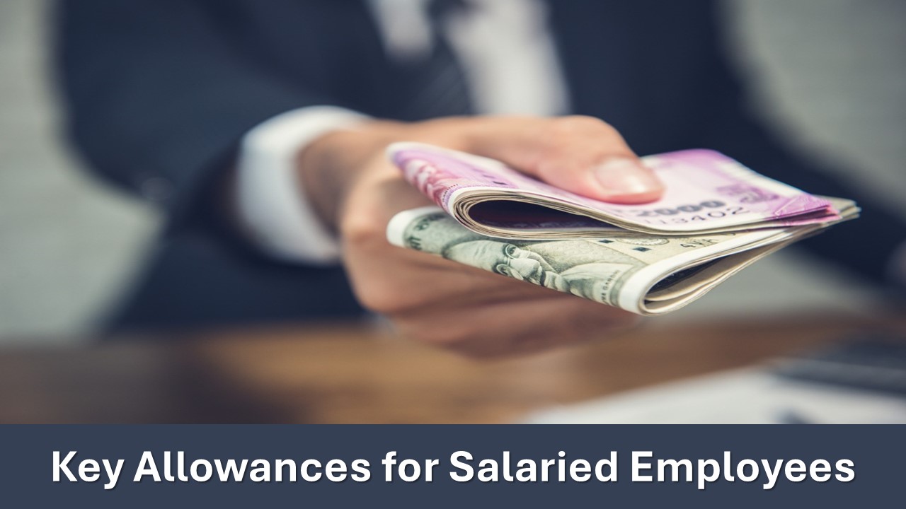 Understanding the Key Allowances for Salaried Employees