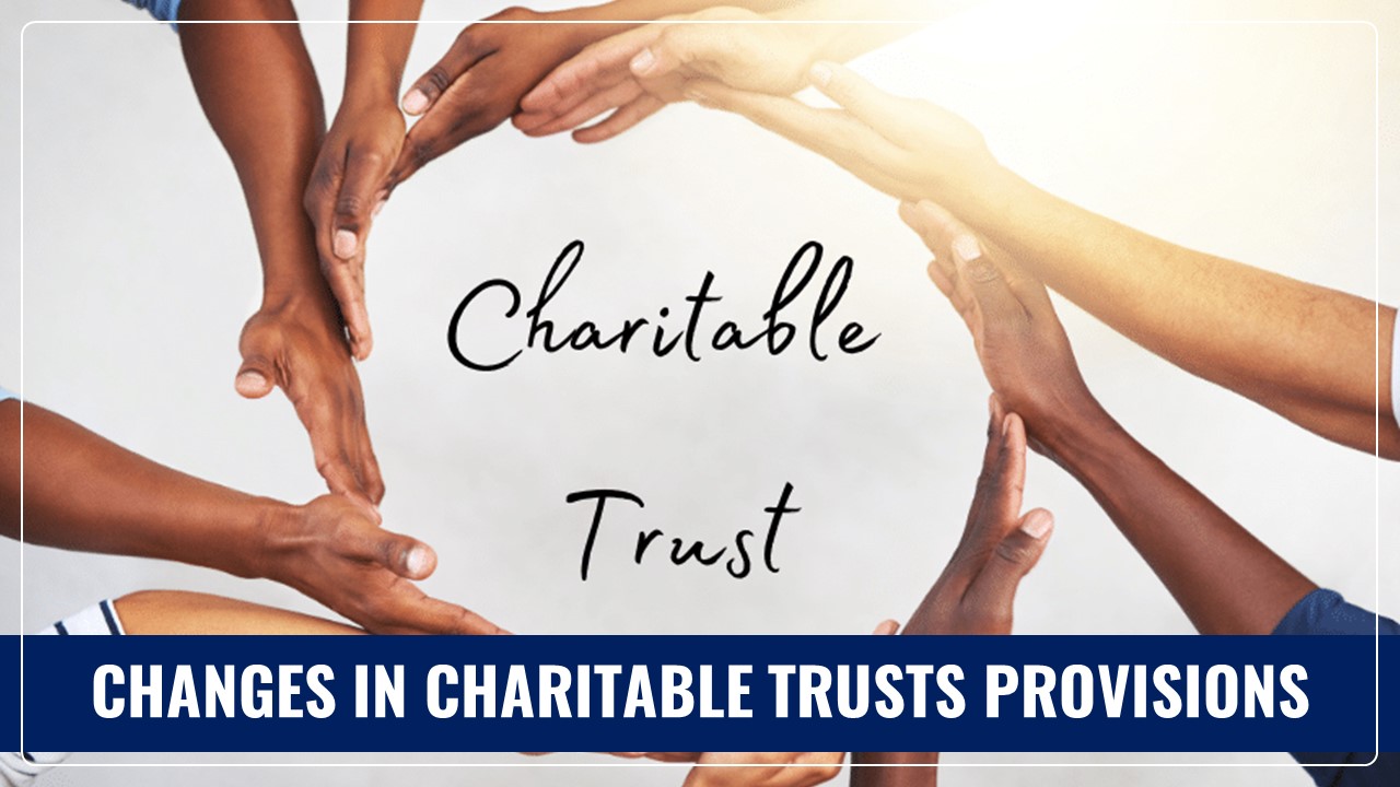 Budget 2025: Simplification and Rationalization of Charitable Trusts Provisions