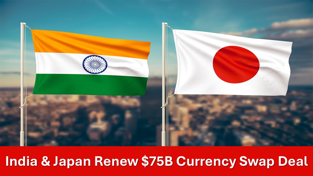 India, Japan Renew $ 75 Bilateral Currency Swap Deal for Economic Stability