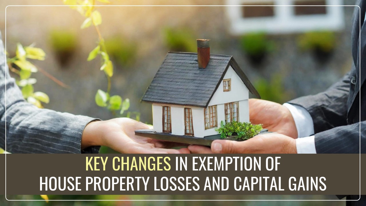 Income Tax Bill 2025: Key Changes in House Property Losses and Capital Gains Exemption