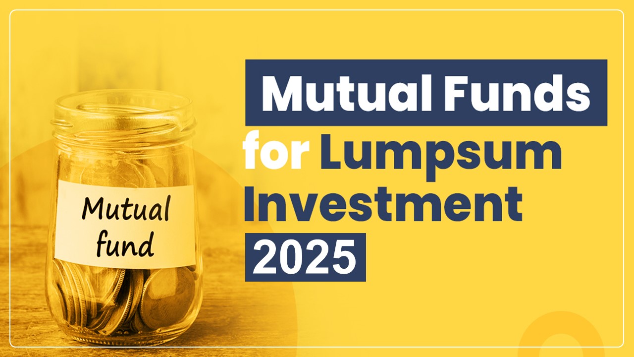 Top Mutual Funds for Lump Sum Investments in 2025