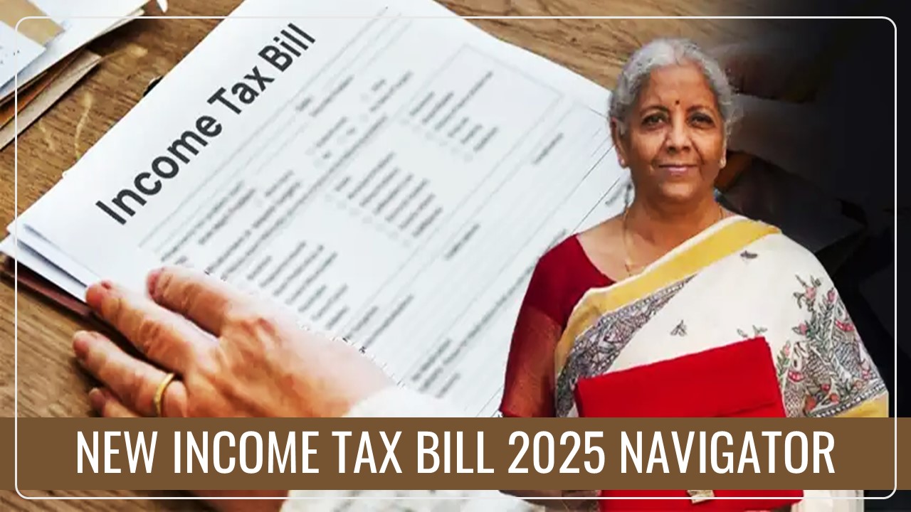 New Income Tax Bill 2025 Navigator: Know Which Section is now Listed under Which Clause in New Bill?