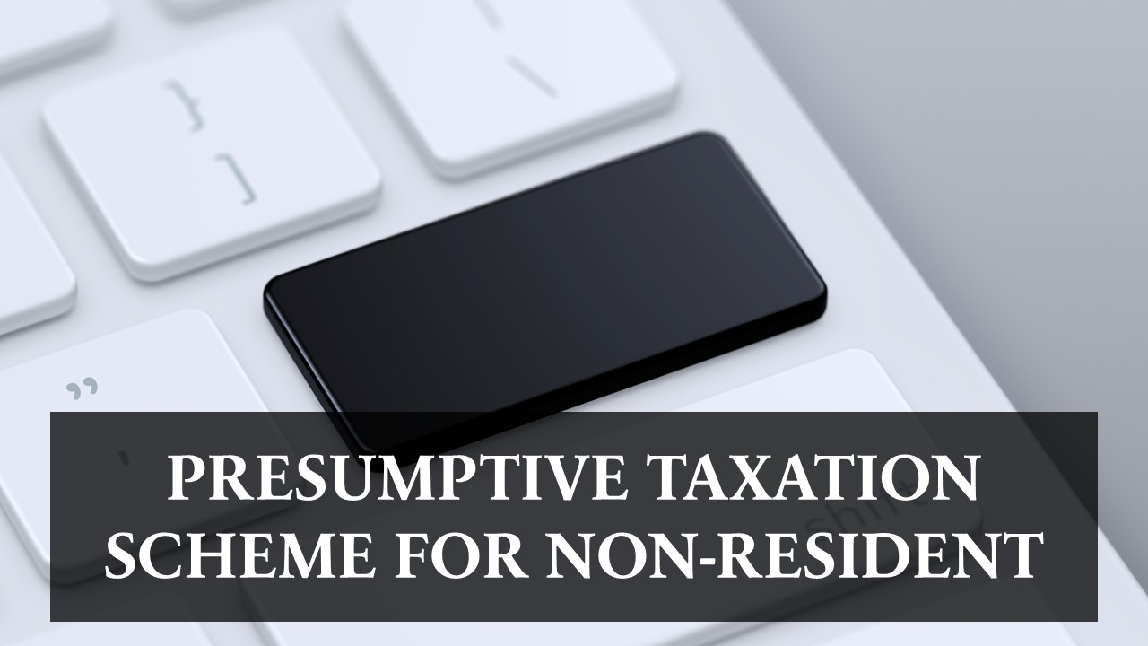 Presumptive taxation Scheme for non-resident providing services for electronics manufacturing facility [Budget 2025]