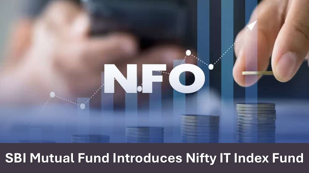 New Fund Alert: SBI Mutual Fund Introduces Nifty IT Index Fund