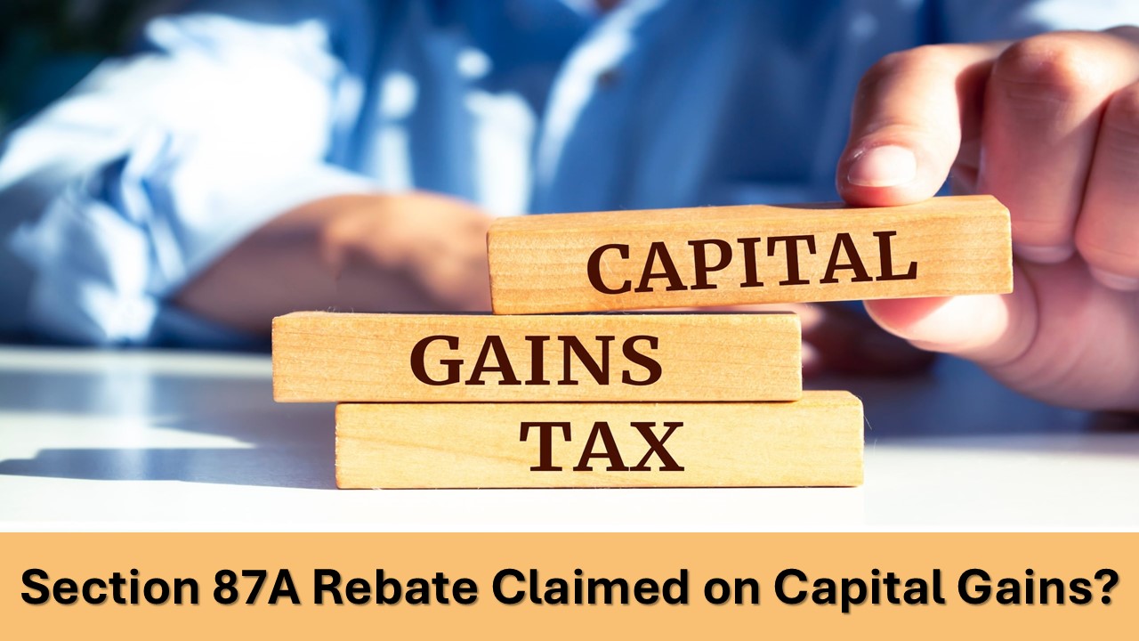Section 87A Rebate Claimed on Capital Gains? What to Do If You Get a Tax Demand Notice?