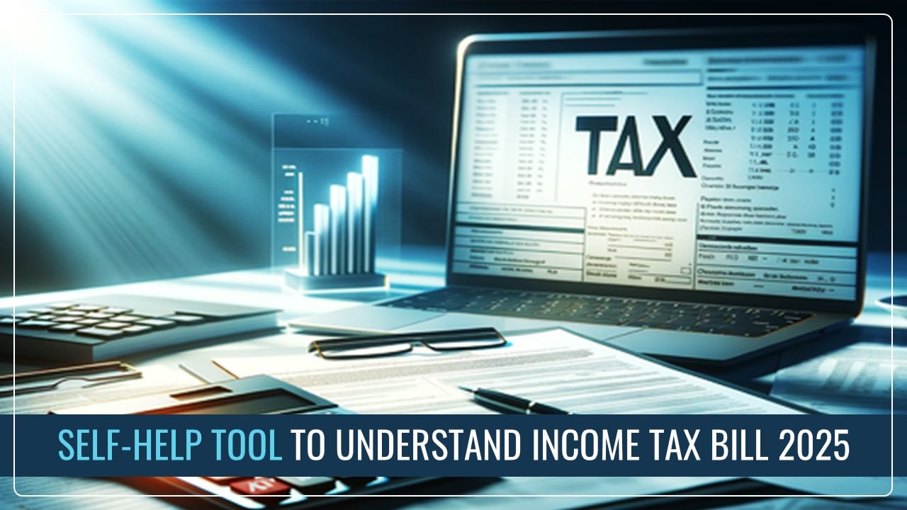 CBDT launches Self-help Tool to understand Income Tax Bill 2025; Know How to use it?