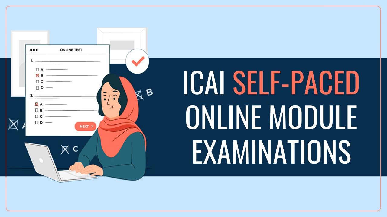 ICAI invites Experts for Contributions to Self-Paced Online Module Exam Question Bank