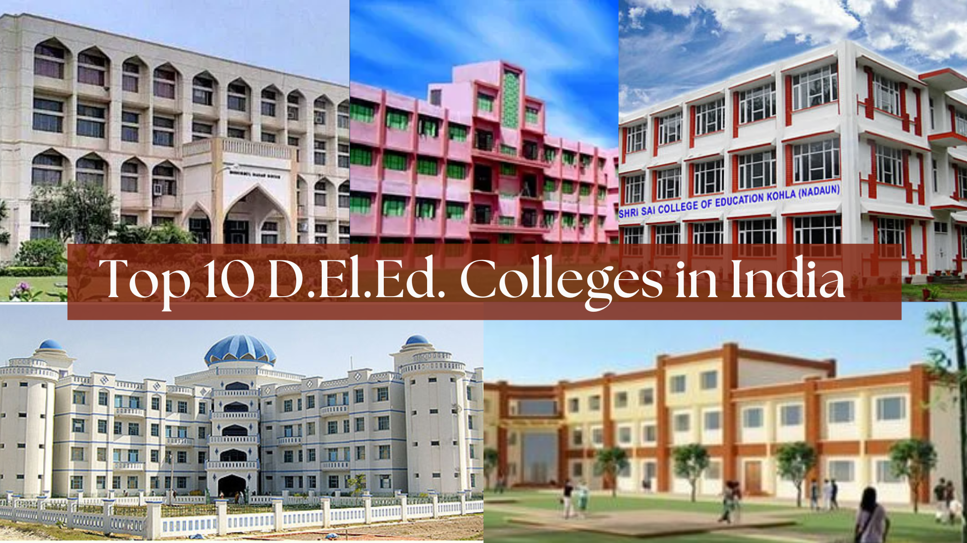 Top 10 D.EL.ED Colleges in India