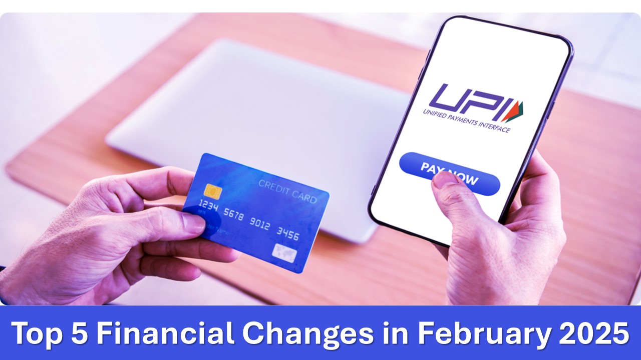 New Rules: Top 5 Financial Changes in February 2025