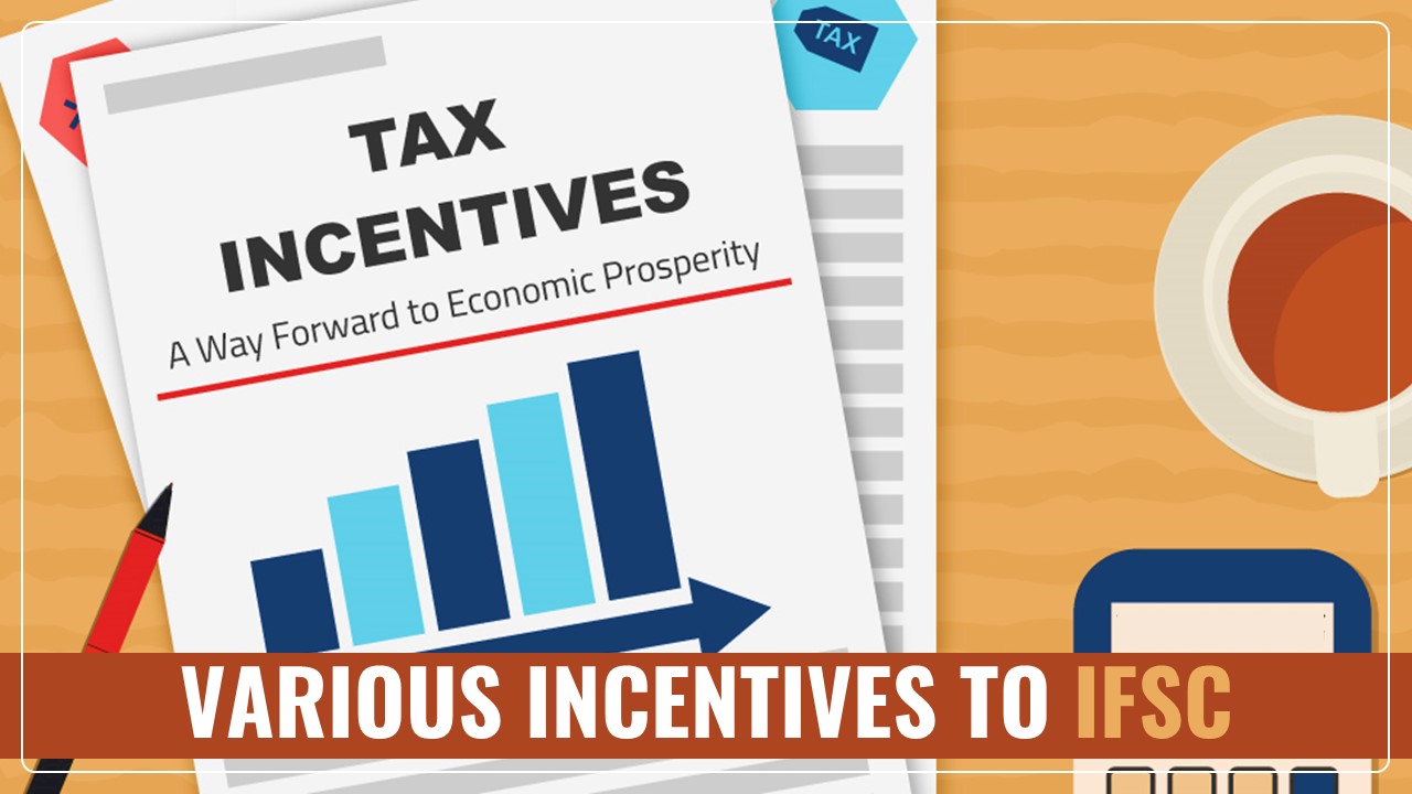 Various Incentives to IFSC proposed in Finance Bill 2025