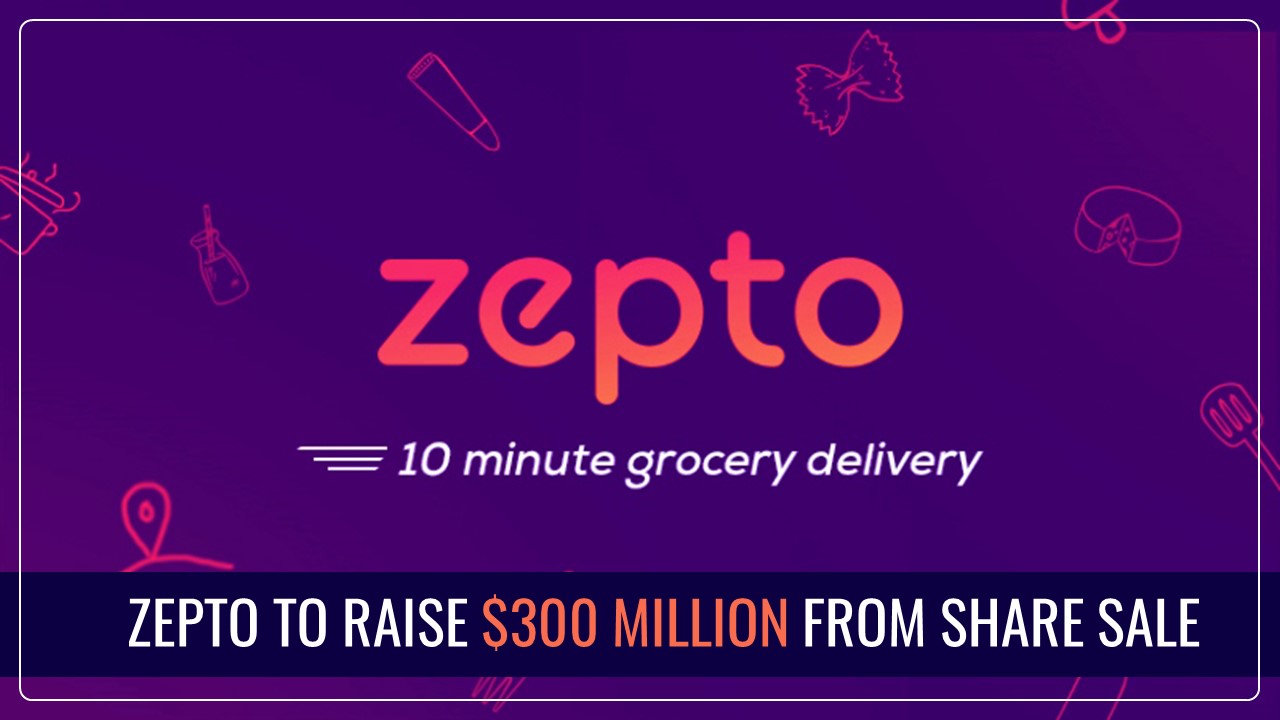 Zepto approaches Domestic Mutual Funds for $300 million Share Sale ahead of IPO