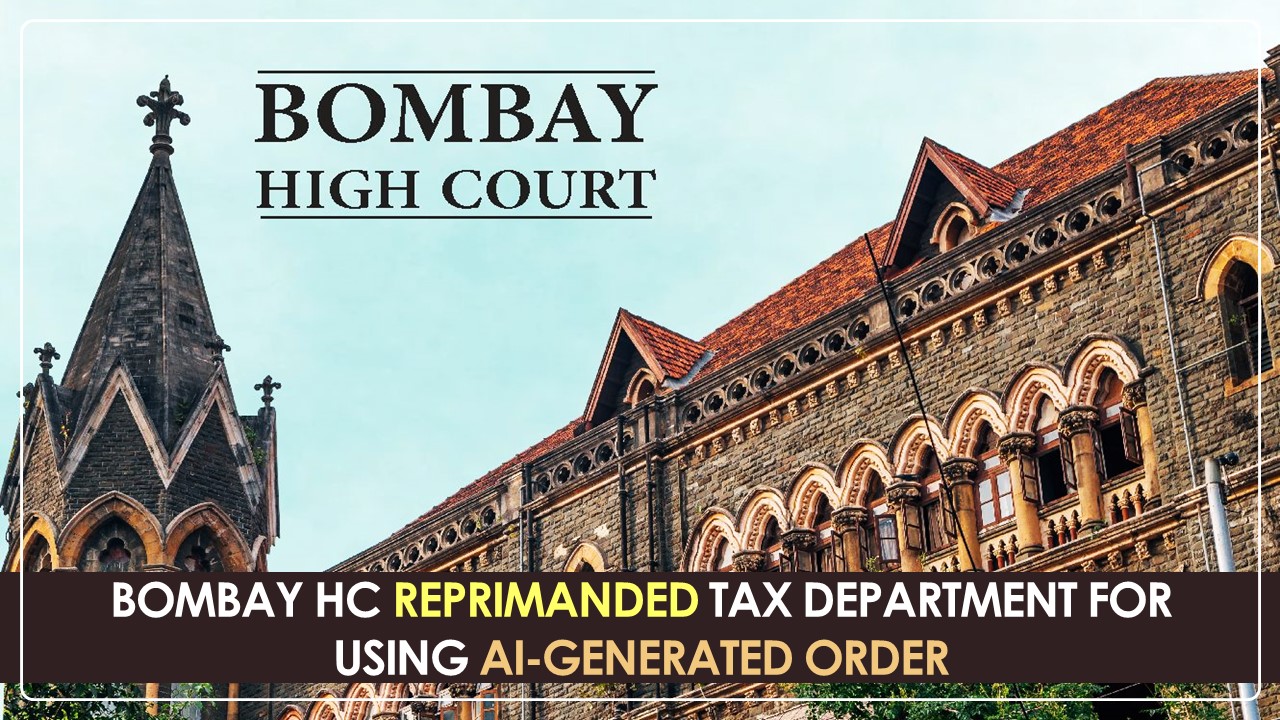 HC expresses Concern Regarding Tax Department's Use of AI to Issue an Order against Assessee