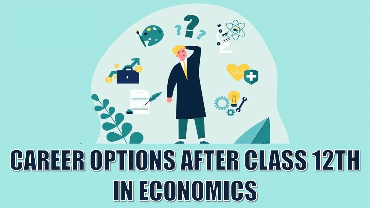 CBSE Board Exam Results 2025: Career Paths to Consider After Class 12th in Economics