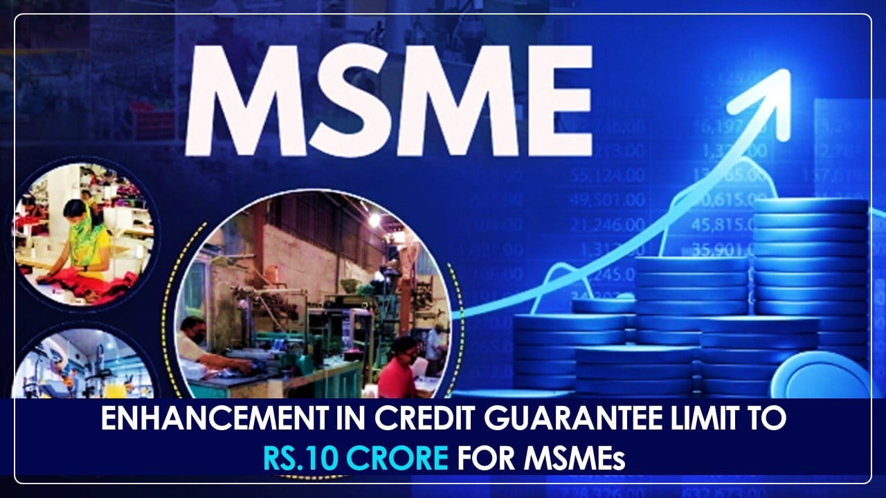 MSME Circular on Enhancement in Credit Guarantee Limit from Rs.5 crore to Rs.10 crore