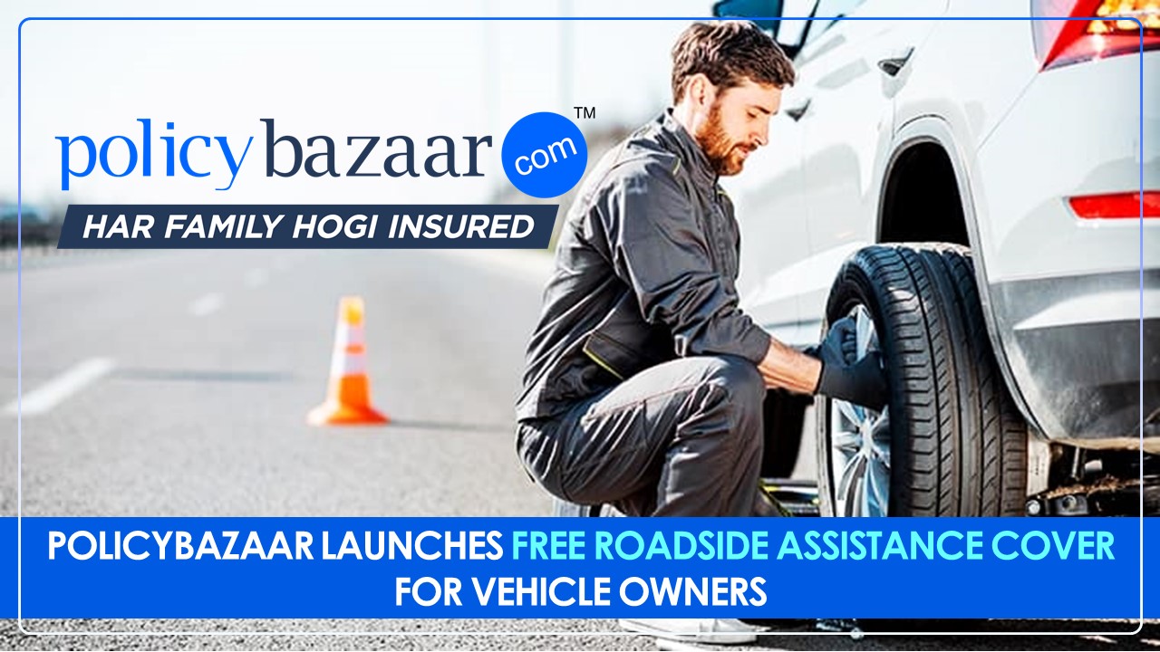 Policybazaar introduces Free Roadside Assistance Cover for Vehicle Owners