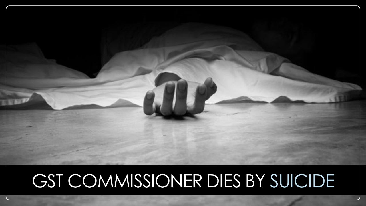 GST Commissioner Battling Illness and Depression due to Office Pressure Dies by Suicide in Noida