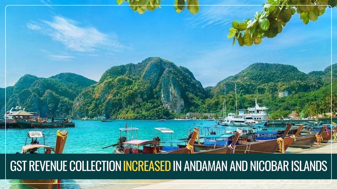 Increase in GST Revenue in Andaman and Nicobar Islands