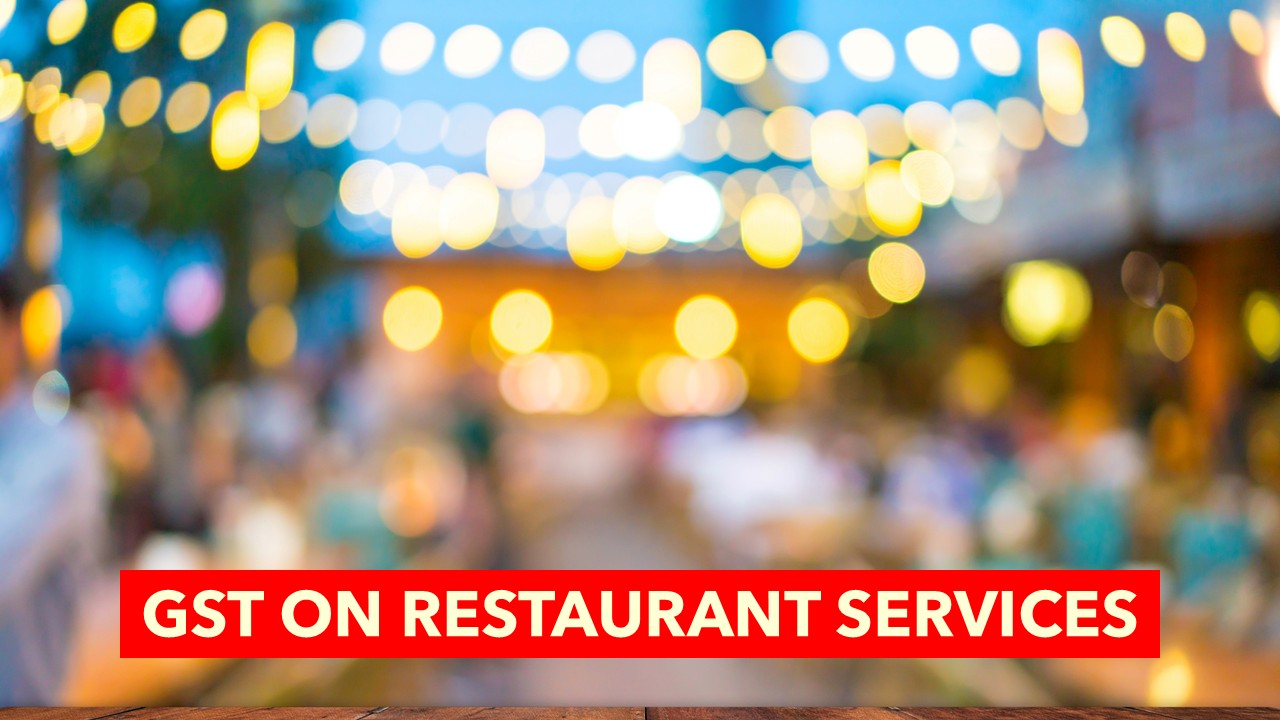 18% GST on Restaurant services provided at specified premises [Read CBIC FAQs]