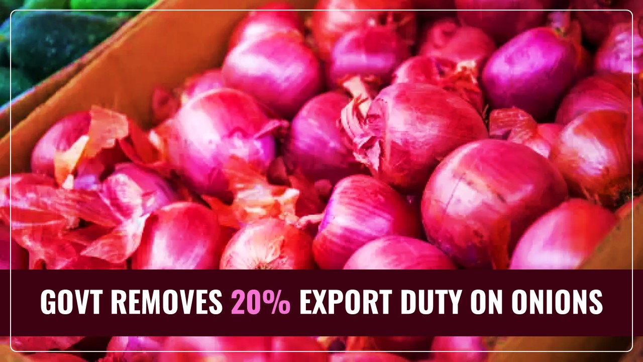 Govt removes 20% Export Duty on Onions from 1st April