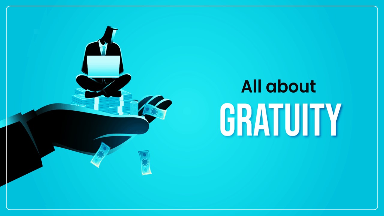 Gratuity: How it is Calculated as a Part of Employee's CTC in Offer Letter?