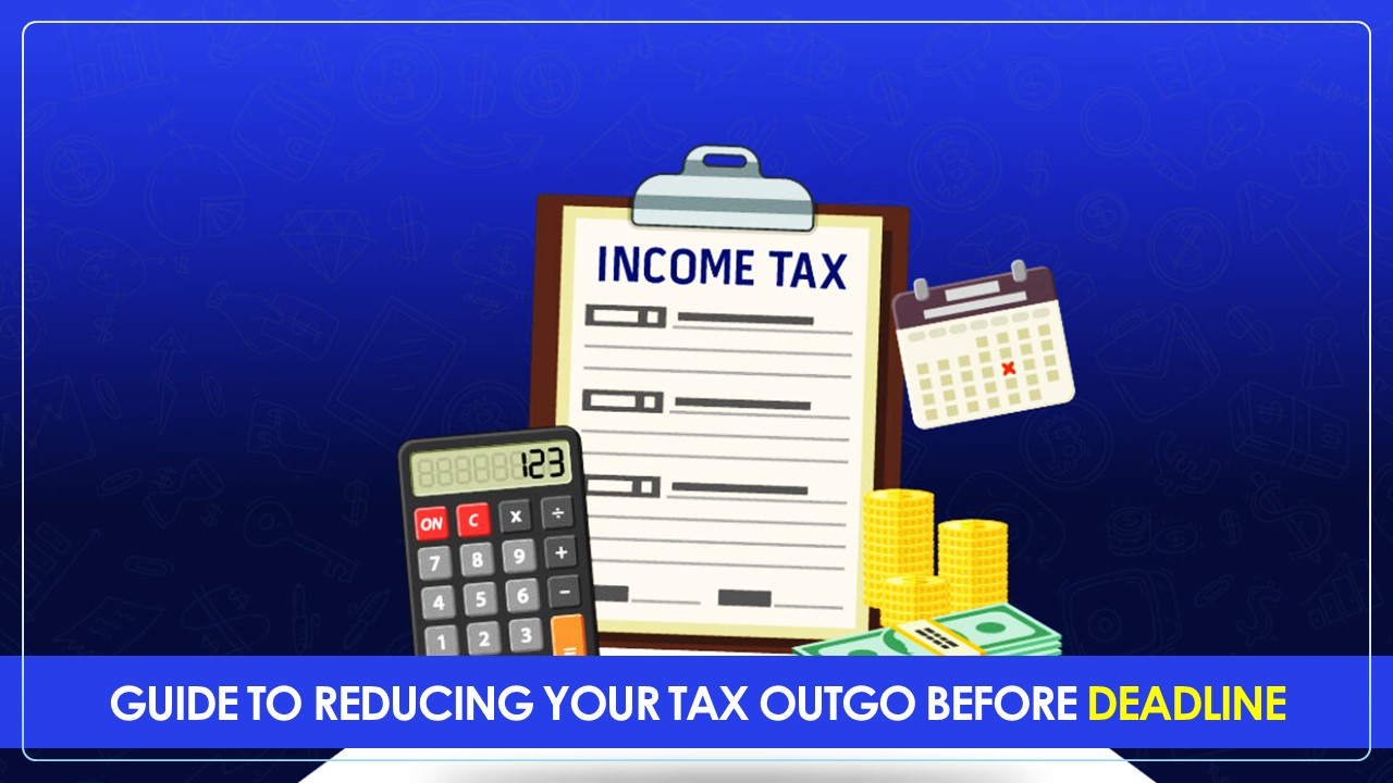 March 31 Deadline: Last-Minute Guide to Reduce Tax Burden