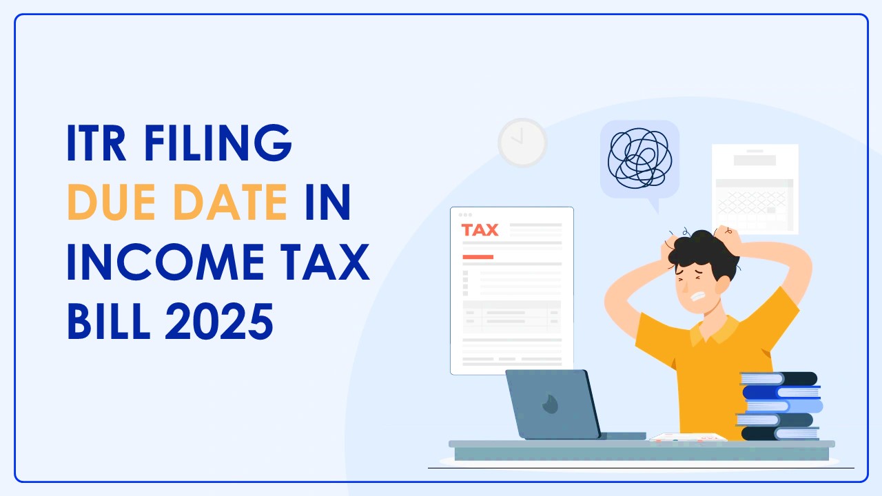 Income Tax Bill 2025: What are the Due Dates of ITR Filing for Individuals and Companies?