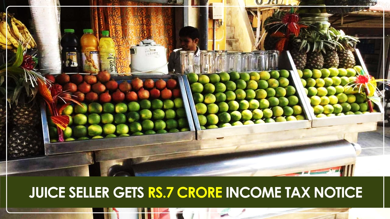 Juice Seller Stunned After Receiving Income Tax Notice of Rs.7 Crore