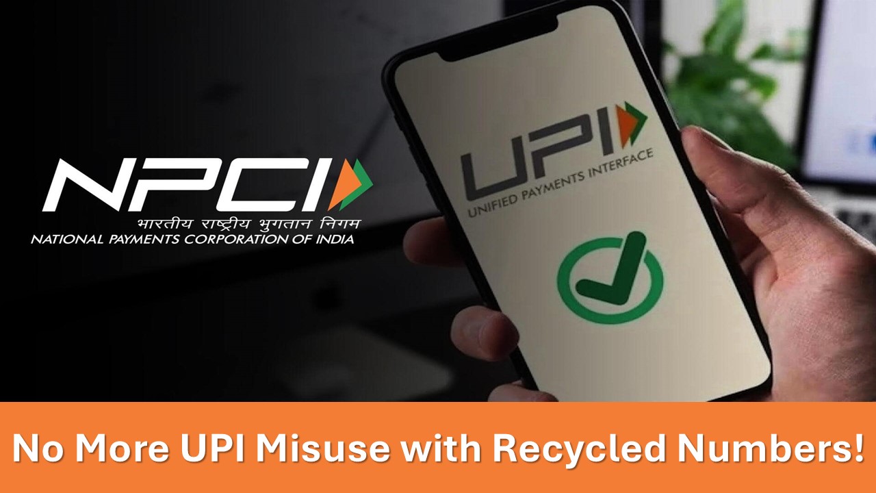 NPCI's New Move: No More UPI Misuse with Inactive Numbers!